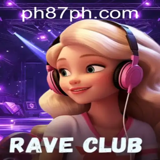 RaveClub: Unveiling the Electric Thrills of the 87PH